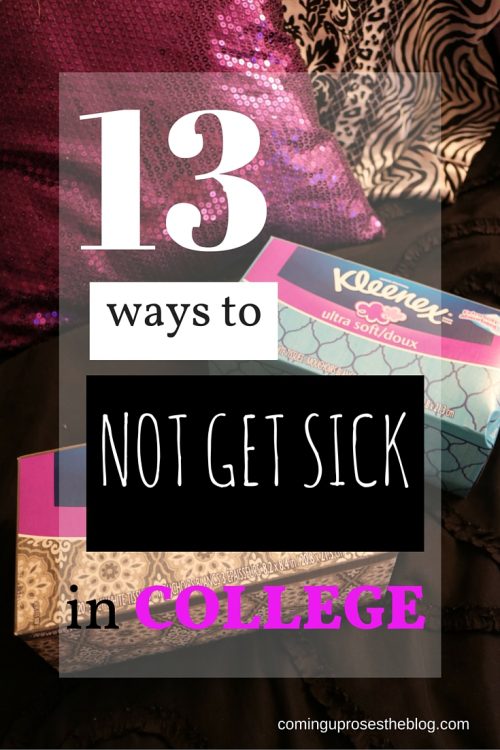How to Not Get Sick in College: 13 Tips