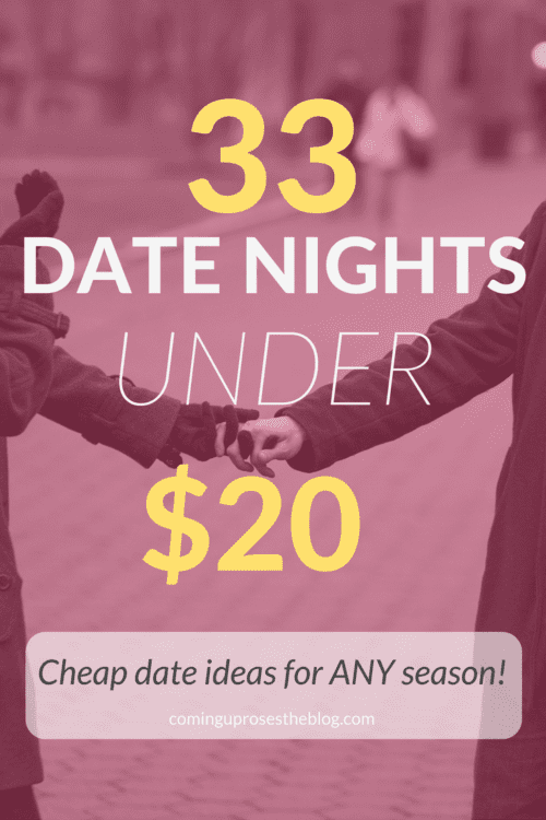 33 Date Nights UNDER $20 (Cheap Date Ideas for ANY Season!) - on Coming Up Roses - 33 Cheap Date Ideas Under $20 by popular Philadelphia lifestyle blogger Coming Up Roses