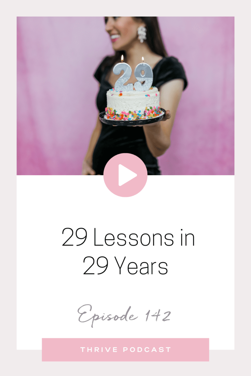 29 Lessons in 29 Years – Episode 142