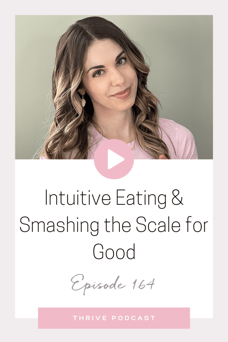 Intuitive Eating & Smashing the Scale for Good – with Alana Van Der Sluys – THRIVE Ep. 164