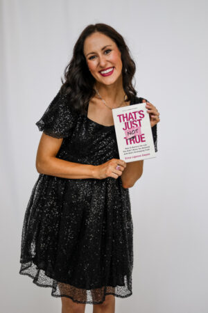 THAT'S JUST NOT TRUE book - by Erica Ligenza Gwynn